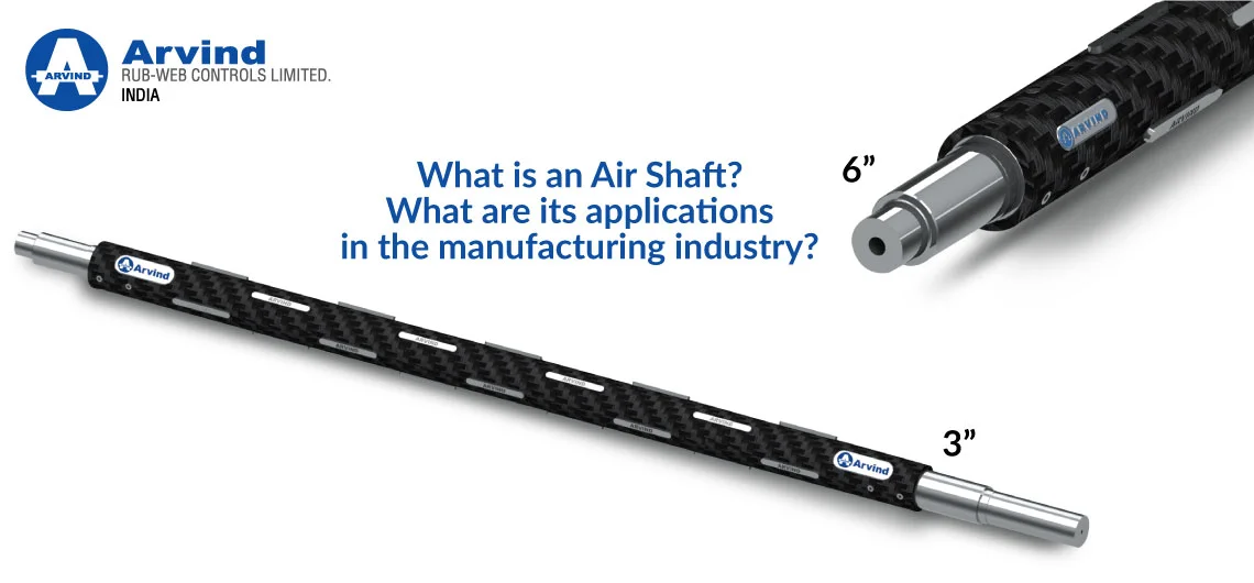 What is an Air Shaft What are its applications in the manufacturing industry